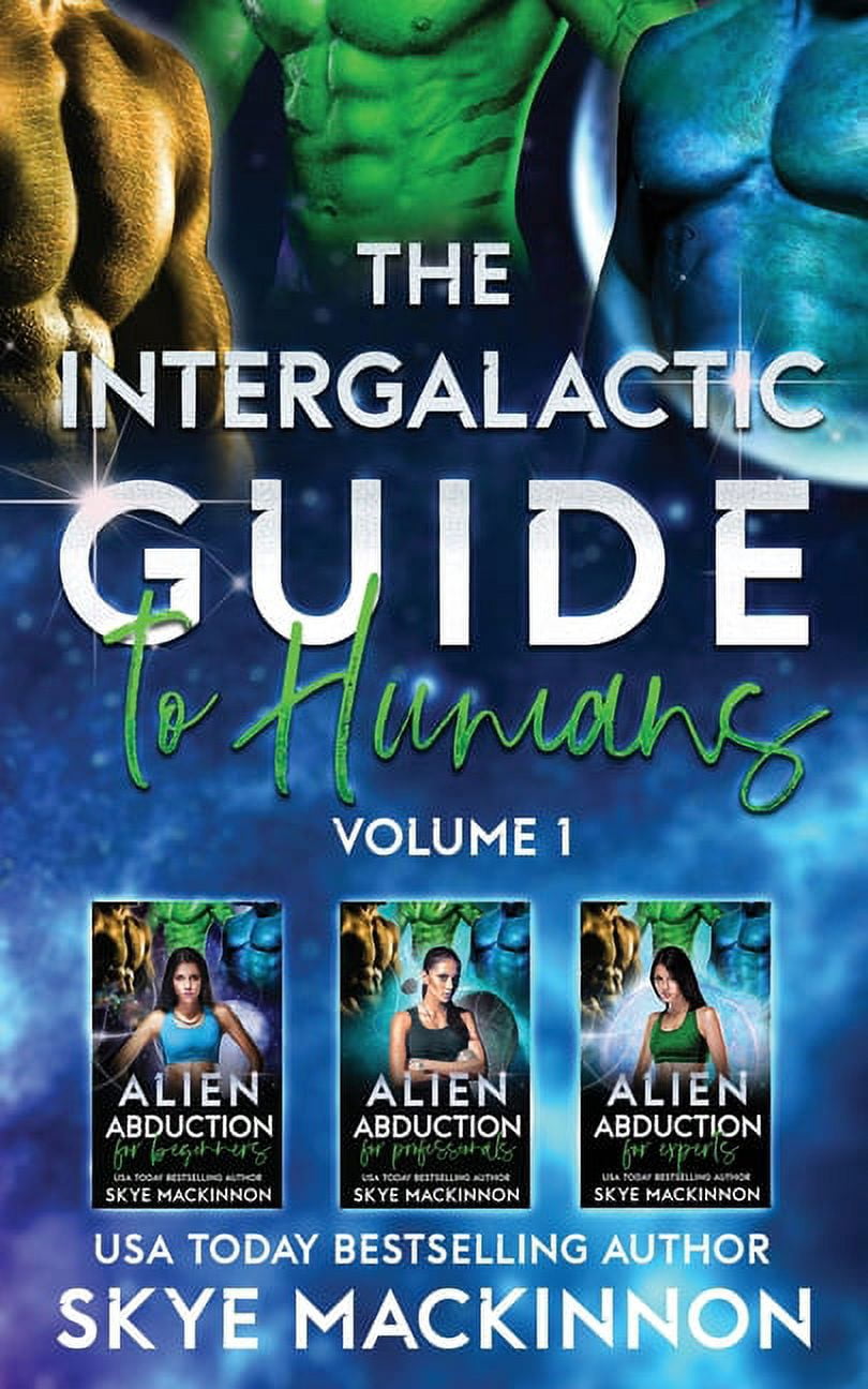 Alien Abduction for Dummies The Intergalactic Guide to Humans: Volume 1 ...