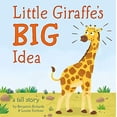 thumbnail image 1 of Pre-Owned Little Giraffe's Big Idea (Picture Storybooks) Paperback, 1 of 1