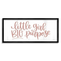 Little Girl Big Purpose Inspirational Inspirational Graphic Art Black Framed Art Print Wall Art