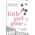 thumbnail image 1 of Little Girl Gone: The Can't-Put-it-Down Psychological Thriller, 1 of 2