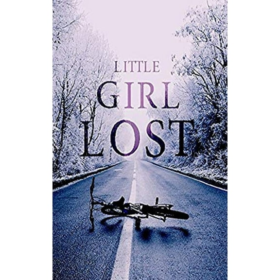 Little Girl Lost (Paperback) by Alexandria Clarke