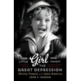 thumbnail image 1 of Pre-Owned Little Girl Who Fought the Great Depression: Shirley Temple and 1930s America (Hardcover) 0393240797 9780393240795, 1 of 1