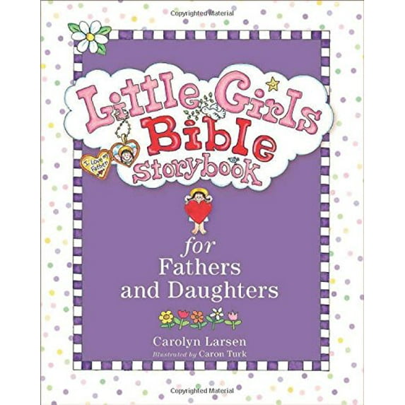 Pre-Owned Little Girls Bible Storybook for Fathers and Daughters, (Hardcover)