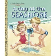 BYRON JACKSON; KATHRYN JACKSON Little Golden Book: A Day at the Seashore (Hardcover)