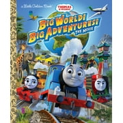 GOLDEN BOOKS; TOMMY STUBBS Little Golden Book: Big World! Big Adventures! The Movie (Thomas & Friends) (Hardcover)