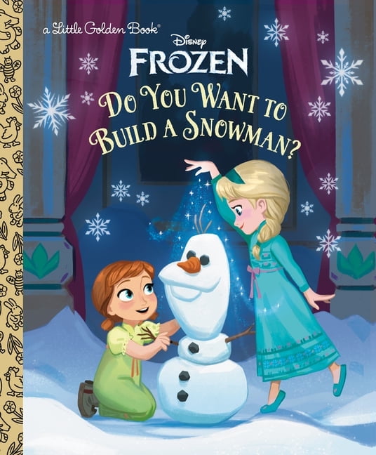 Little Golden Book Do You Want to Build a Snowman? Disney Frozen