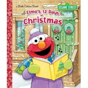 Little Golden Book Elmos 12 Days of Christmas Hardcover