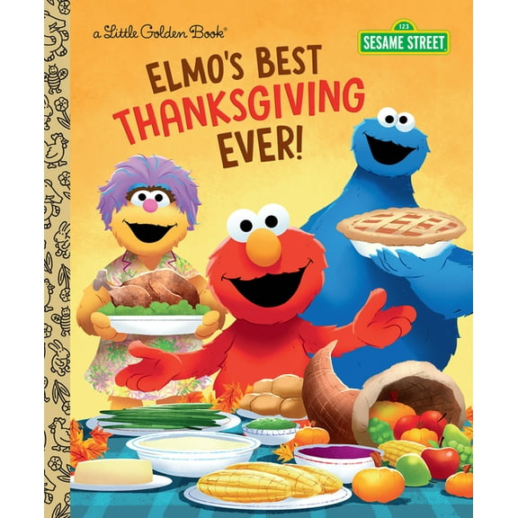 Little Golden Book Elmo's Best Thanksgiving Ever! (Sesame Street), (Hardcover)
