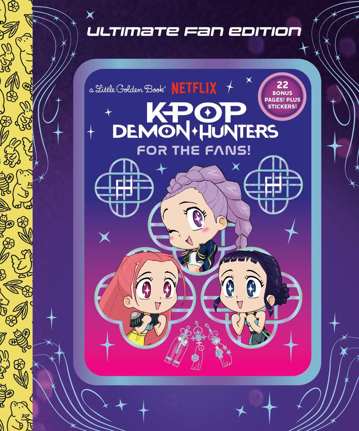 For the Fans!: Ultimate Fan Edition Little Golden Book (KPop Demon Hunters) (Hardcover)