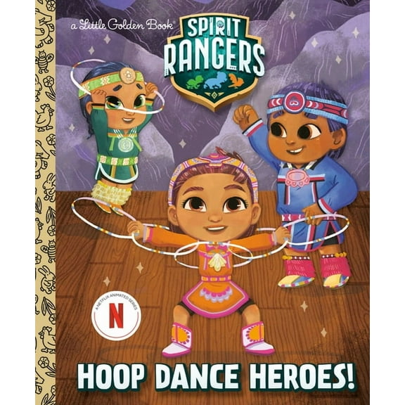 Little Golden Book Hoop Dance Heroes! (Spirit Rangers), (Hardcover)