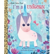 Little Golden Book: I'm a Unicorn (Hardcover)