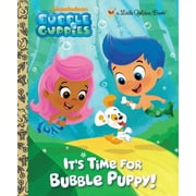 GOLDEN BOOKS; EREN UNTEN Little Golden Book It&apos;s Time for Bubble Puppy!, (Hardcover)