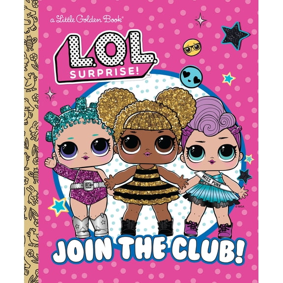 Pre-Owned Little Golden Book: Join the Club! (L.O.L. Surprise!) (Hardcover)