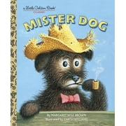 MARGARET WISE BROWN; GARTH WILLIAMS Little Golden Book Mister Dog, (Hardcover)