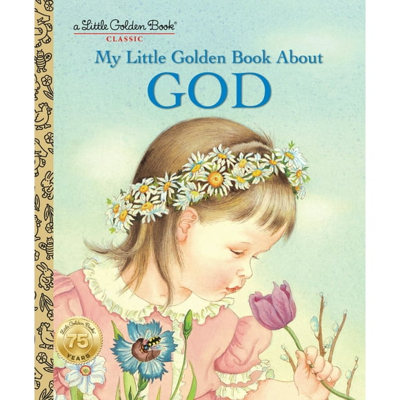 Little Golden Book: My Little Golden Book About God (Hardcover)