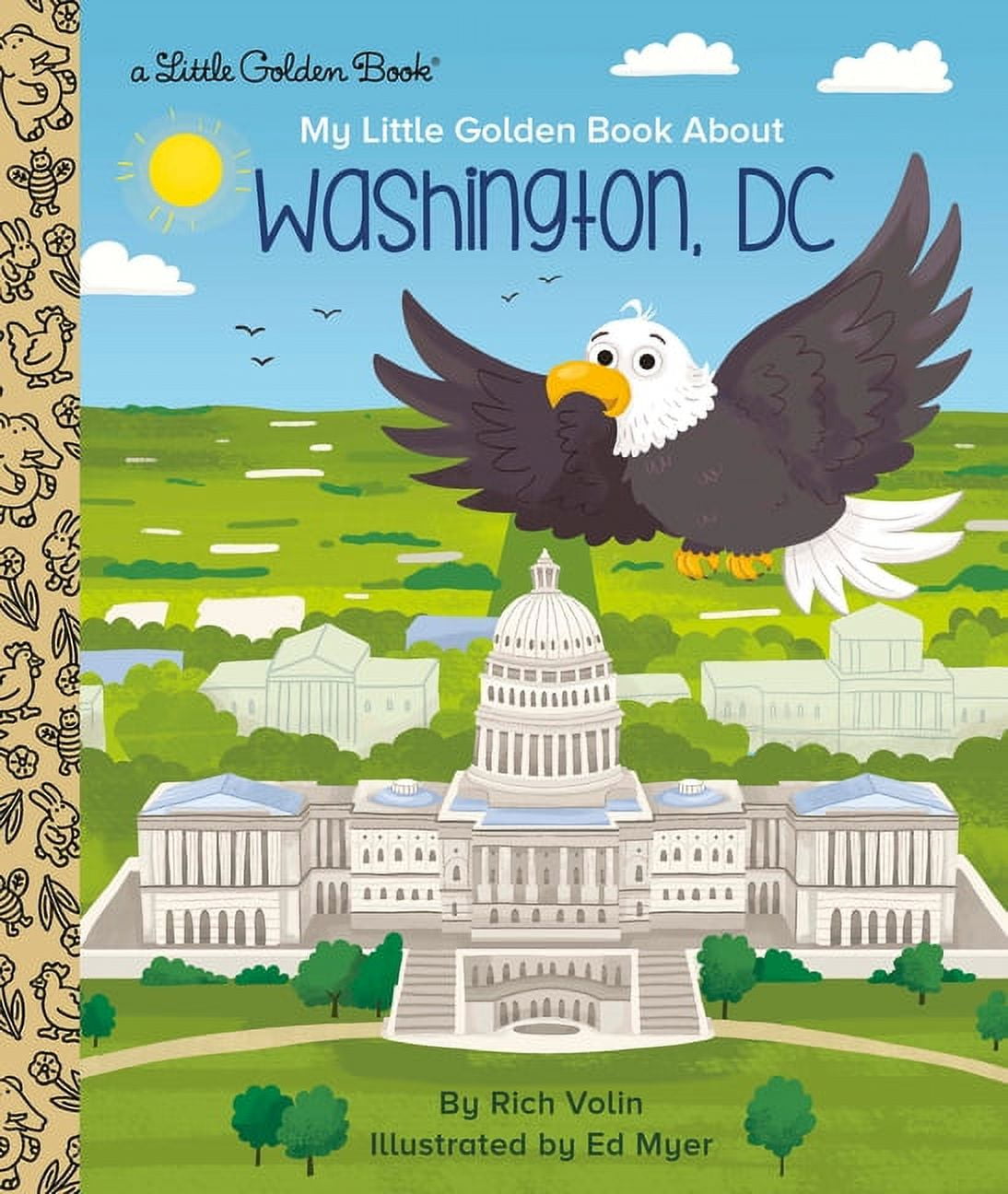 RICH VOLIN; ED MYER Little Golden Book My Little Golden Book about Washington, DC, (Hardcover)
