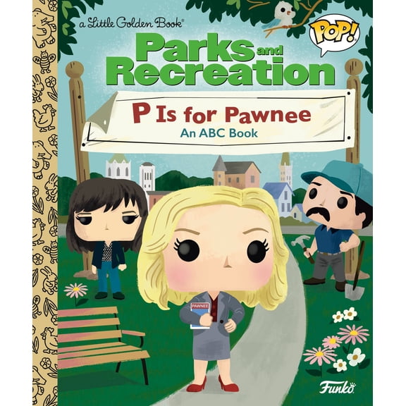 Parks and Recreation: P Is for Pawnee: an ABC Book (Funko Pop!) (Hardcover)