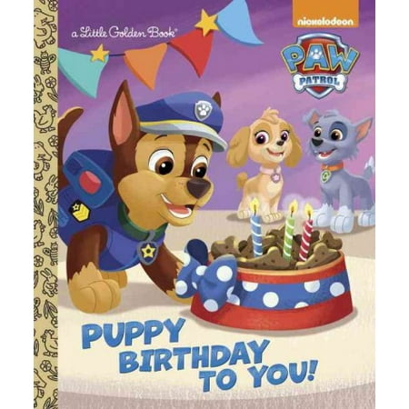 Little Golden Book: Puppy Birthday to You! (Paw Patrol) (Hardcover)
