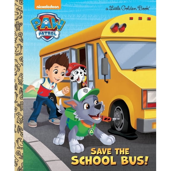 Little Golden Book Save the School Bus! (Paw Patrol), (Hardcover)