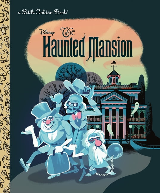 Little Golden Book: The Haunted Mansion (Disney Classic) (Hardcover)