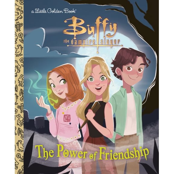 Pre-Owned The Power of Friendship (Buffy the Vampire Slayer) (Hardcover) 073644470X 9780736444705