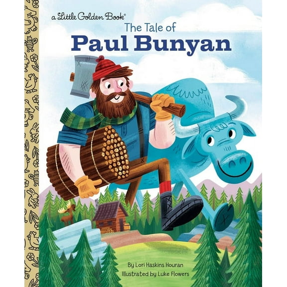 Little Golden Book The Tale of Paul Bunyan, (Hardcover)