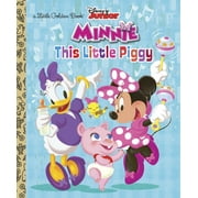 Little Golden Book: This Little Piggy (Disney Junior: Minnie's Bow-toons) (Hardcover)