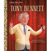 Little Golden Book Biographies Tony Bennett: A Little Golden Book Biography, (Hardcover)