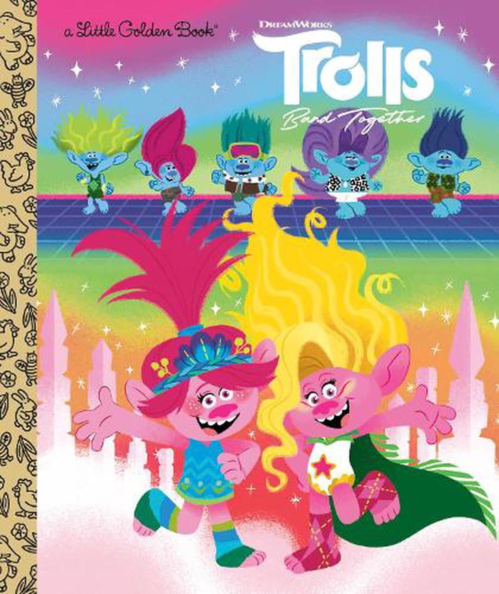 Little Golden Book: Trolls Band Together Little Golden Book (DreamWorks ...