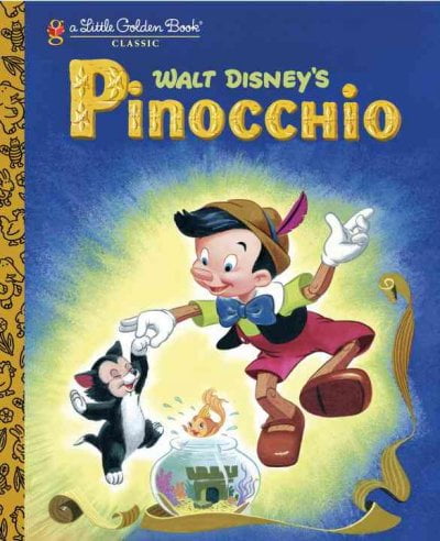 STEFFI FLETCHER; AL DEMPSTER Little Golden Books (Random House): Pinocchio (Disney Classic) (Random House ed.)(Hardcover)