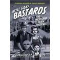 thumbnail image 1 of Little Gray Bastards: The Incessant Alien Presence (Hardcover), 1 of 6