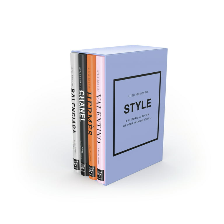 Little Guides to Style III: A Historical Review of Four Fashion Icons [Book]