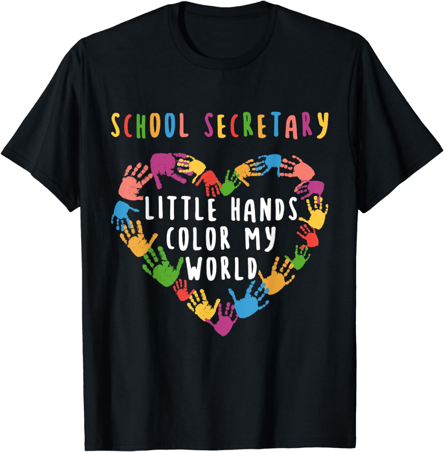 Little Hands Color My World School Secretary T-Shirt - Walmart.com
