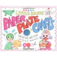 thumbnail image 1 of Pre-Owned Paper Plate Crafts: Creative Art Fun for 3- To 7-Year Olds (Paperback) 1885593430 9781885593436, 1 of 1