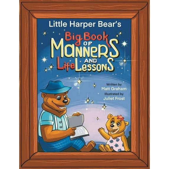 Little Harper Bear's Big Book of Manners and Life Lessons, (Paperback)