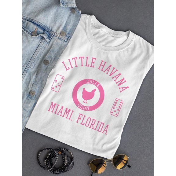 Little Havana Calle Ocho T-shirt Women's -SelectDesign