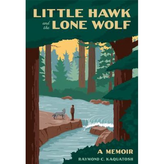 Pre-Owned Little Hawk and the Lone Wolf: A Memoir (Hardcover) 0870206508 9780870206504