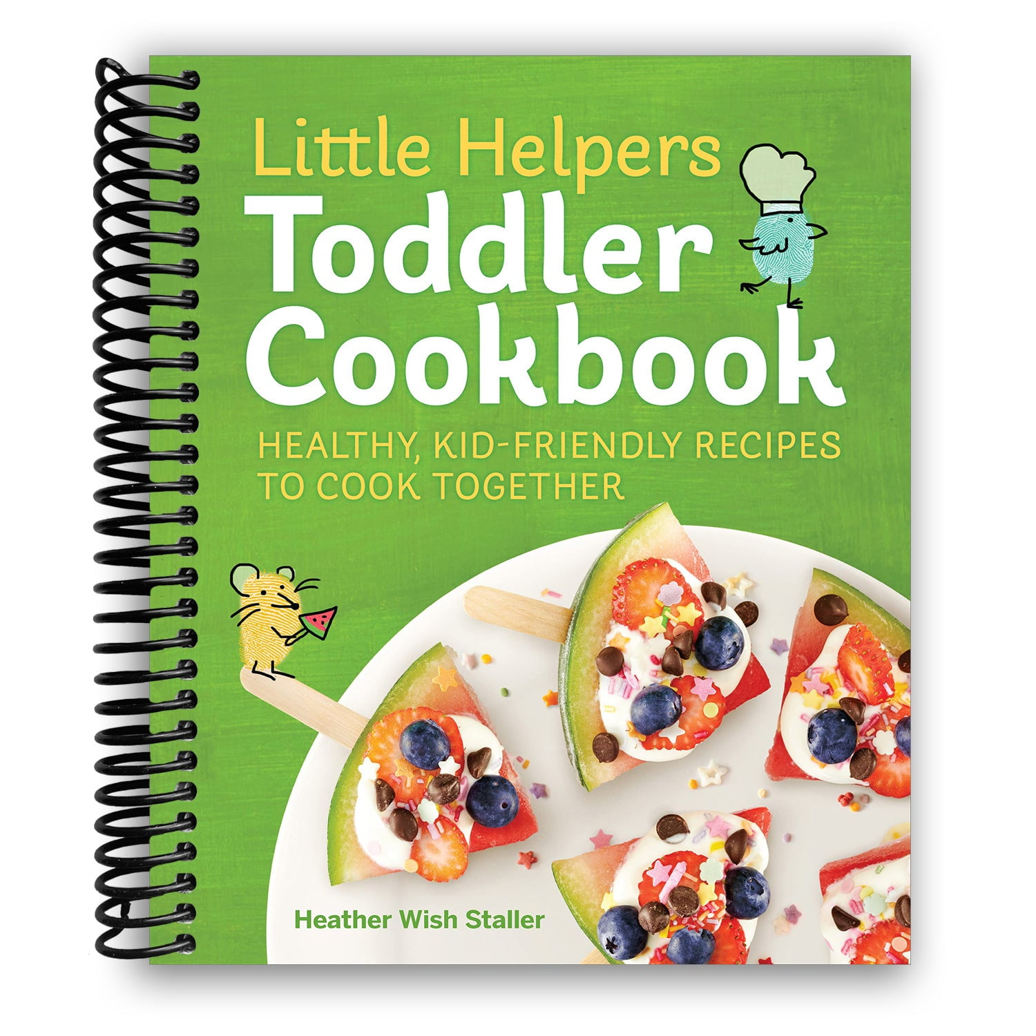Little Helpers Toddler Cookbook: Healthy, Kid-Friendly Recipes to Cook