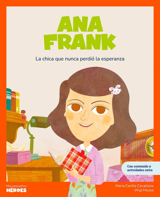 My Little Heroes Ana Frank / Anne Frank: La Artista Que Pintaba Con El Alma Libro Infantil Con Juegos Y Actividades Extra Cuentos Para Ni, (Hardcover)