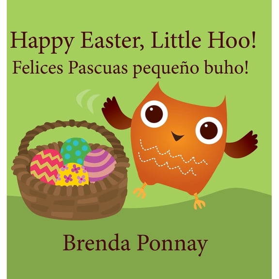 Little Hoo: Happy Easter, Little Hoo! / Felices Pascuas pequeo buho! (Hardcover)