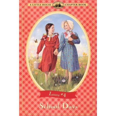 Little House Chapter Book School Days, (Paperback)