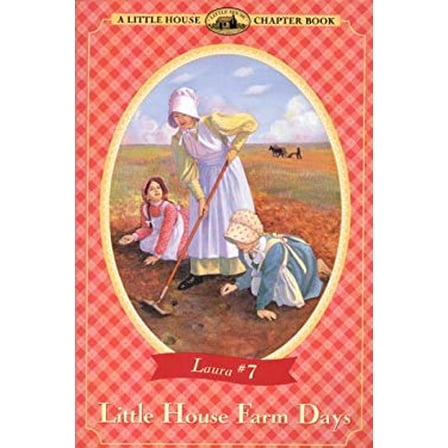 Pre-Owned Little House Farm Days: Adapted from the Little House Books by Laura Ingalls Wilder (Library Binding) 0060277939 9780060277932