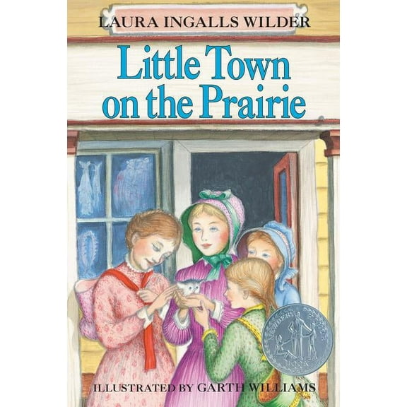Little House Little Town on the Prairie: A Newbery Honor Award Winner, Book 7, (Paperback)