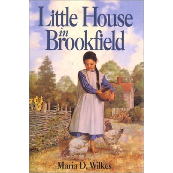 Pre-Owned Little House in Brookfield (Hardcover) by Maria D Wilkes
