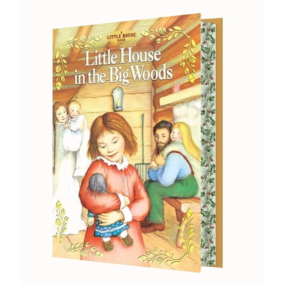 Little House in the Big Woods Deluxe Edition, (Hardcover)