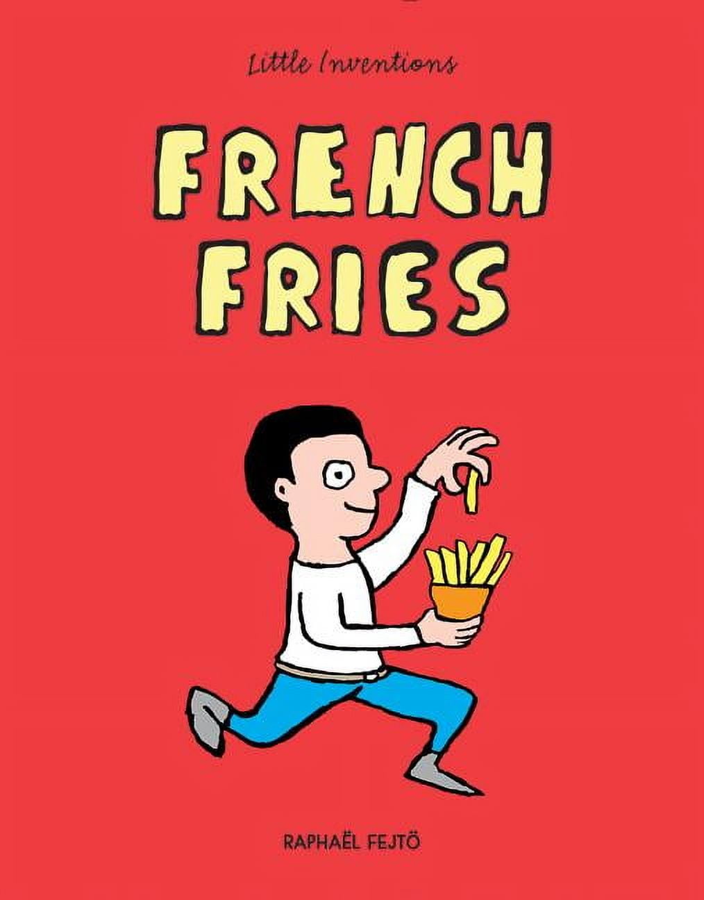 Little Inventions: French Fries (Hardcover) - Walmart.com