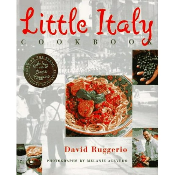 Pre-Owned Little Italy Cookbook Hardcover David Ruggerio