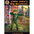 thumbnail image 1 of Pre-Owned Little Jake's Big Bowhunt (Paperback) 9780991124336, 1 of 1