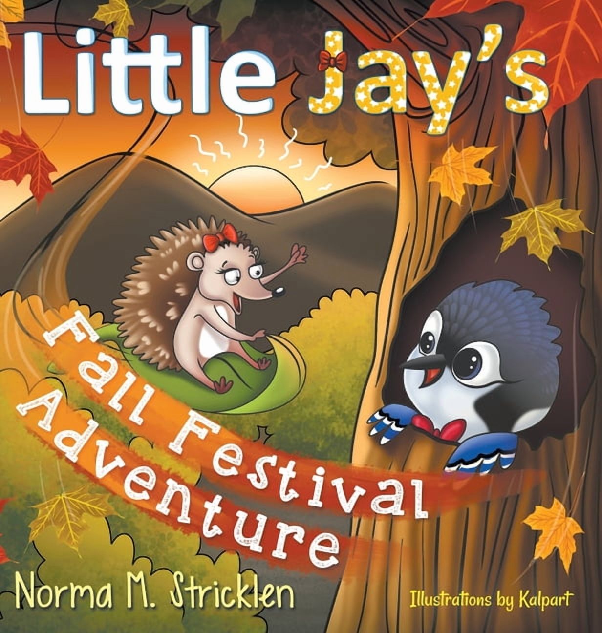 Little Jay's Adventure Little Jay's Fall Festival Adventure, Book 3, (Hardcover)