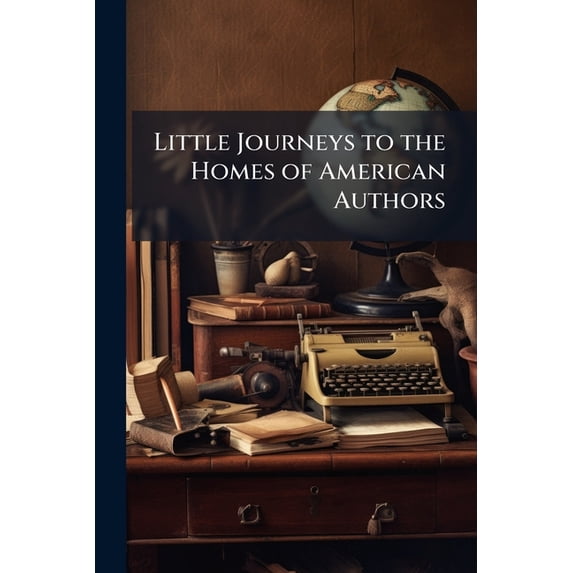 Little Journeys to the Homes of American Authors : Irving (Paperback)